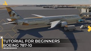 MSFS 2020 Boeing 78710 Tutorial for Beginners  Microsoft Flight Simulator 2020 [upl. by Oiludbo]