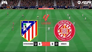 FC 24  Atletico Madrid vs Girona  La Liga 2425 Full Match Gameplay [upl. by Marelya75]