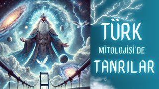 Türk Mitolojisi Tanrıları ve Güçleri [upl. by Chaudoin]