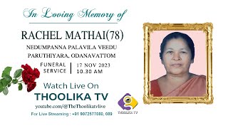 RACHEL MATHAI78  FUNERAL SERVICE  LIVE ON 17 11 2023 [upl. by Lydia]