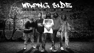 WRONG SIDE  Ft MC Mugz  Taurra Safa  BeastBuzz  SHADHU  ColdCraft  NE REMIX  Efan Mahmud [upl. by Nasya]