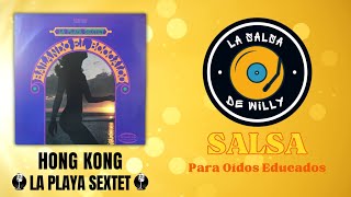 Hong Kong  La Playa Sextet  La Salsa De Willy 📀🔊🔥 [upl. by Siegler]