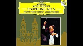 Bruckner quotSymphony No 5quot Claudio Abbado [upl. by Davin883]