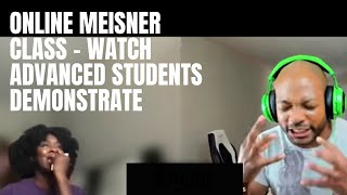 Online Meisner Technique Class  Demonstration With Advanced Students [upl. by Refinaj]