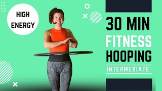 Hula Hoop Dance Workout High energy 30 Minute Workout for Intermediates  Total body workout [upl. by Susannah584]