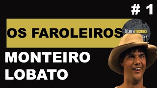 OS FAROLEIROS  MONTEIRO LOBATO  URUPÊS [upl. by Col]