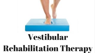 Vestibular Rehabilitation Therapy for Patients [upl. by Enilarac]