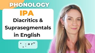 IPA Diacritics amp Suprasegmentals  Transcription  Phonology [upl. by Germann538]