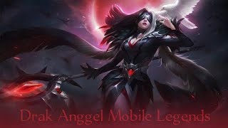 Drak Anggel Mobile Legends [upl. by Enelyar678]