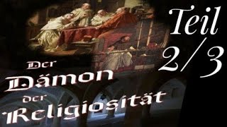 The Demon of Religion Part 23  Der Dämon der Religion Teil 23 [upl. by Seif]