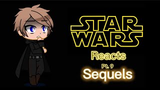 Star Wars Reacts to Future Sequels Pt 9 [upl. by Enibas87]