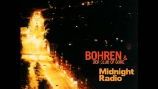 Bohren amp der Club of Gore  Midnight Radio FULL ALBUM [upl. by Wennerholn]