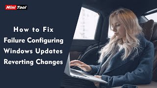 How to Fix Failure Configuring Windows Updates Reverting Changes [upl. by Aronek951]