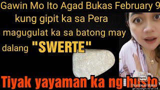 Gawin Mo Ito Agad Bukas February 9 Kung Gipit Ka Sa Pera Magugulat Ka l Pampaswerte Sa Sugal At Pera [upl. by Rollins]