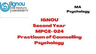 PRACTICUM OF COUNSELLING PSYCHOLOGYMPCE024 SECOND YEAR [upl. by Htebi766]