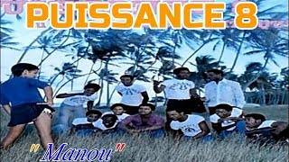 🎷PUISSANCE 8 Martinique quotManouquot version originale  AC José Rébuschant Yves Dulac♡🎤 [upl. by Popelka249]