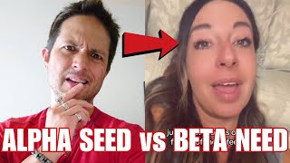 PROOF Women Date Alphas amp Marry Betas  ALPHA SEED vs BETA NEED [upl. by Derick]