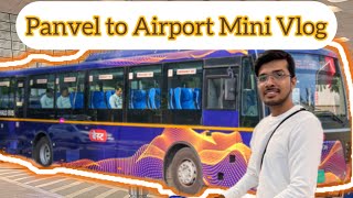 Panvel to Mumbai International Airport Mini Vlog  New Trip Vlog youtubeshorts newvlog [upl. by Akeemahs257]