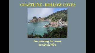 แปลเพลง Coastline  Hollow Coves Lyrics [upl. by Campman]