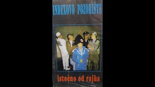 Indeksovo pozorište 2  Istočno od Rajha 1991 [upl. by Gromme694]