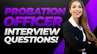 PROBATION OFFICER Interview Questions amp Answers Become a Parole Officer [upl. by Asseram]