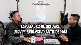 Especial 02 de octubre Movimiento estudiantil de 1968 [upl. by Araek]