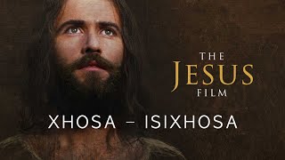 🇿🇦Xhosa  Ifilimu kaYesu  The Jesus Film  South Africa [upl. by Ahsaek]