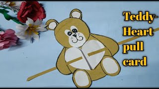 Easy Teddy heart Pull card 🔥🔥  valentines Day special  birthday card  Teddy card [upl. by Ewnihc]