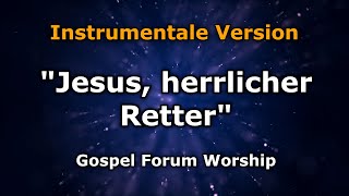 Instrumental  Jesus herrlicher Retter Karaoke [upl. by Boccaj971]