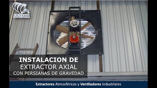 PROCESO DE INSTALACIÓN DE EXTRACTOR AXIAL CON PERSIANA [upl. by Haimorej]