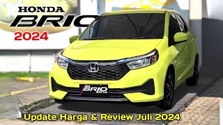 Update Harga Honda Brio 2024 amp Review Juli 2024 [upl. by Amitarp133]