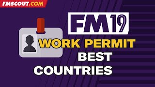 FM19 work permits  Football Manager 2019 work permit best countries [upl. by Sidran78]