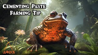 ARK Survival Evolved Beelzebufo Cementing Paste Farming Tips [upl. by Nylasoj]