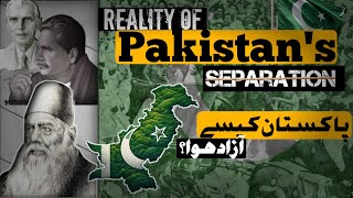 How Pakistan got independence  History of Pakistan from 1857 to 1947 [upl. by Satterlee]