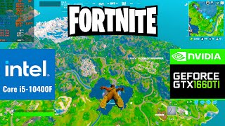 OG Fortnite  i5 10400F  NVIDIA GTX 1660 Ti  16GB RAM [upl. by Devinne]