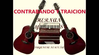 CONTRABANDO Y TRAICION [upl. by Nelaf]