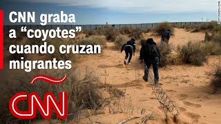 Así cruzan los quotcoyotesquot a personas en la frontera CNN graba operación de tráfico de inmigrantes [upl. by Bausch]