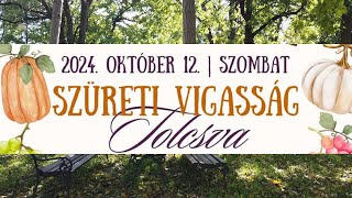 Tolcsvai Szüreti Vigasság 2024 [upl. by Clementine]