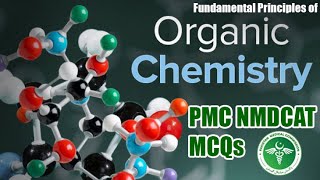 Fundamental Principles of Organic Chemistry  Chemistry MCQs for PMC NMDCAT Preparation 2022  MDCAT [upl. by Nyleahs]