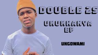 Ungowami 20  Double 2S official song [upl. by Labaw]