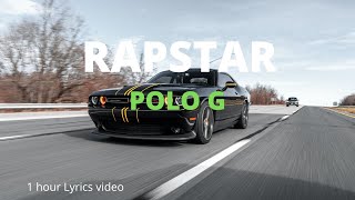 Polo G  RAPSTAR Official Lyrics Video 1 Hour extended version [upl. by Ida337]