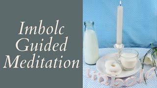 Imbolc Meditation [upl. by Luane]