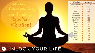 Meditation to Release Negative Energy and Thinking Raise Your Vibration [upl. by Rot]