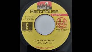 Buju Banton  Love Mi Browning  Penthouse 7inch 1991 [upl. by Soilisav777]