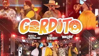 GORDITO  Hugo amp Castellari Us Agroboy MC Boizão Resenha na Roça Ao Vivo [upl. by Olegnalehcim]