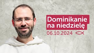 Dominikanie na niedzielę ✠ 06102024 — Paweł Szylak OP [upl. by Oznola]