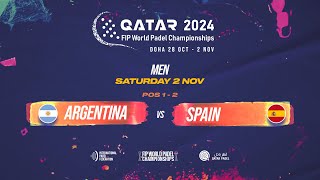 ESP 🇦🇷 ARGENTINA vs SPAIN 🇪🇸  Men  POS 12  FIP WORLD PADEL CHAMPIONSHIPS QATAR 2024 [upl. by Tallbot]