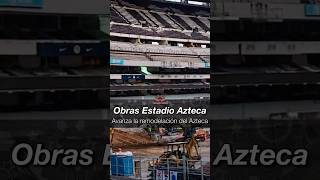 👉 Así están LAS OBRAS en el ESTADIO AZTECA Short [upl. by Sabec372]