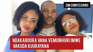 Ndakaroora Vana Vemu Mhuri Imwe Chete Vakuda Kuurayana  Zim Confessions [upl. by Llehcnom]