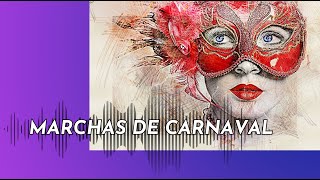 Marchas de Carnaval [upl. by Loralee]